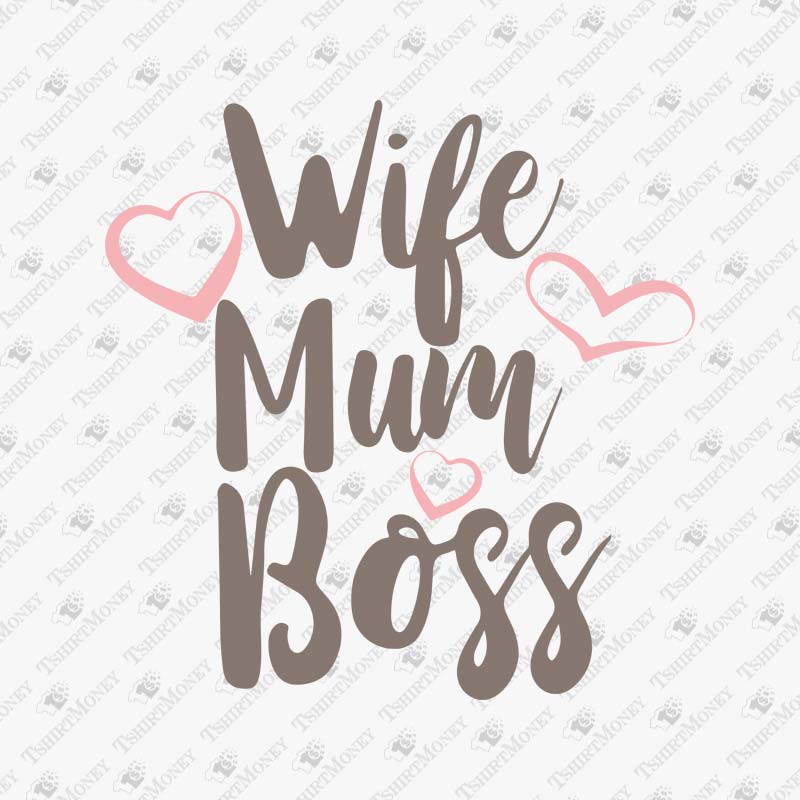 wife-mum-boss-svg-cut-file