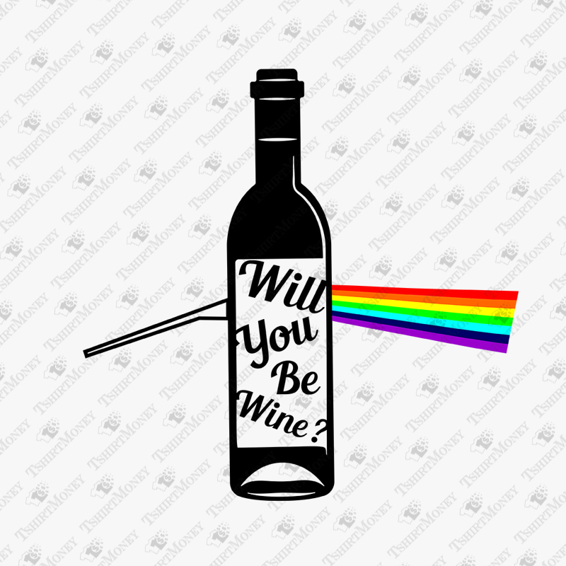 will-you-be-wine-funny-quote-svg-cut-file