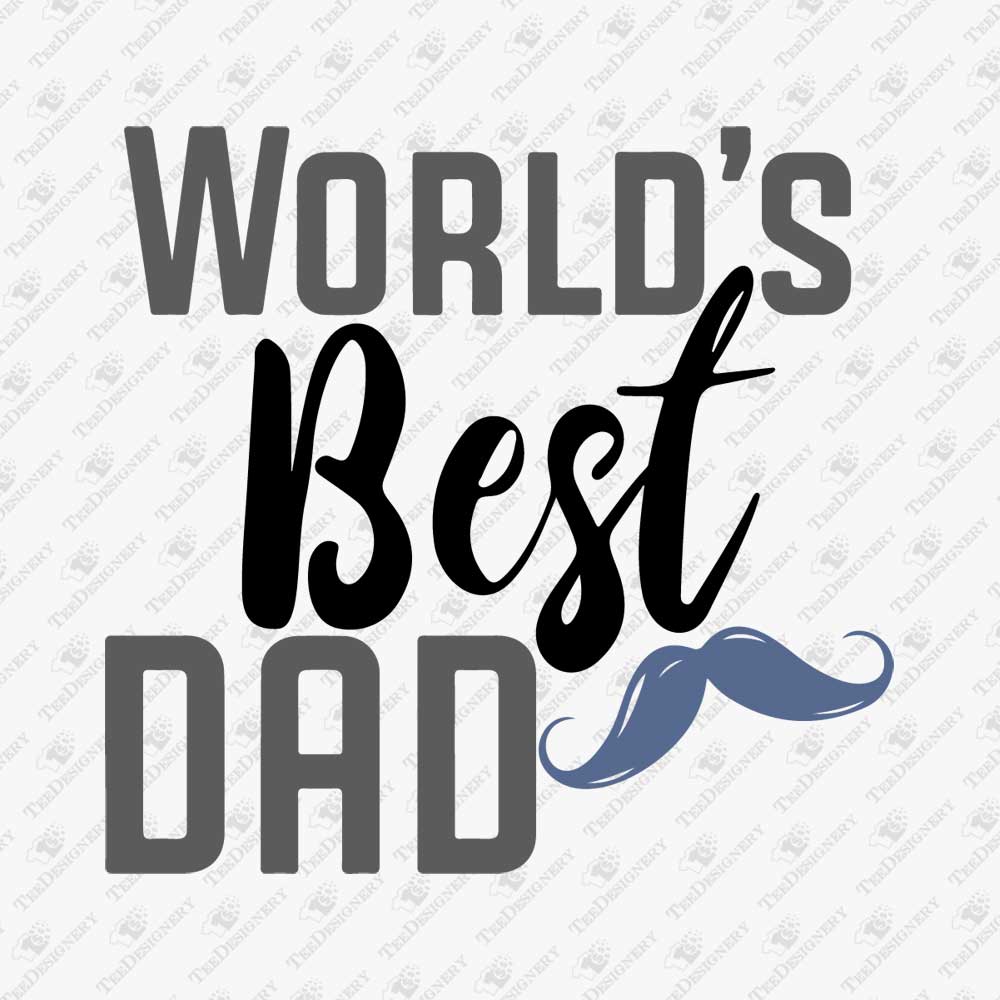 worlds-best-dad-mustache-svg-cut-file