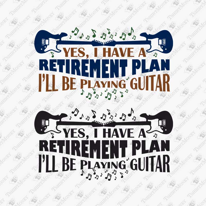 yes-i-have-a-retirement-plan-svg-cut-file