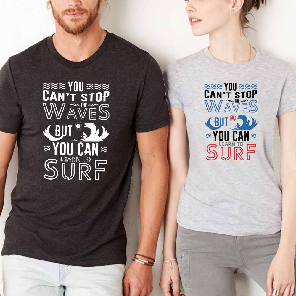 you-cant-stop-the-waves-but-you-can-learn-to-surf-svg-cut-file