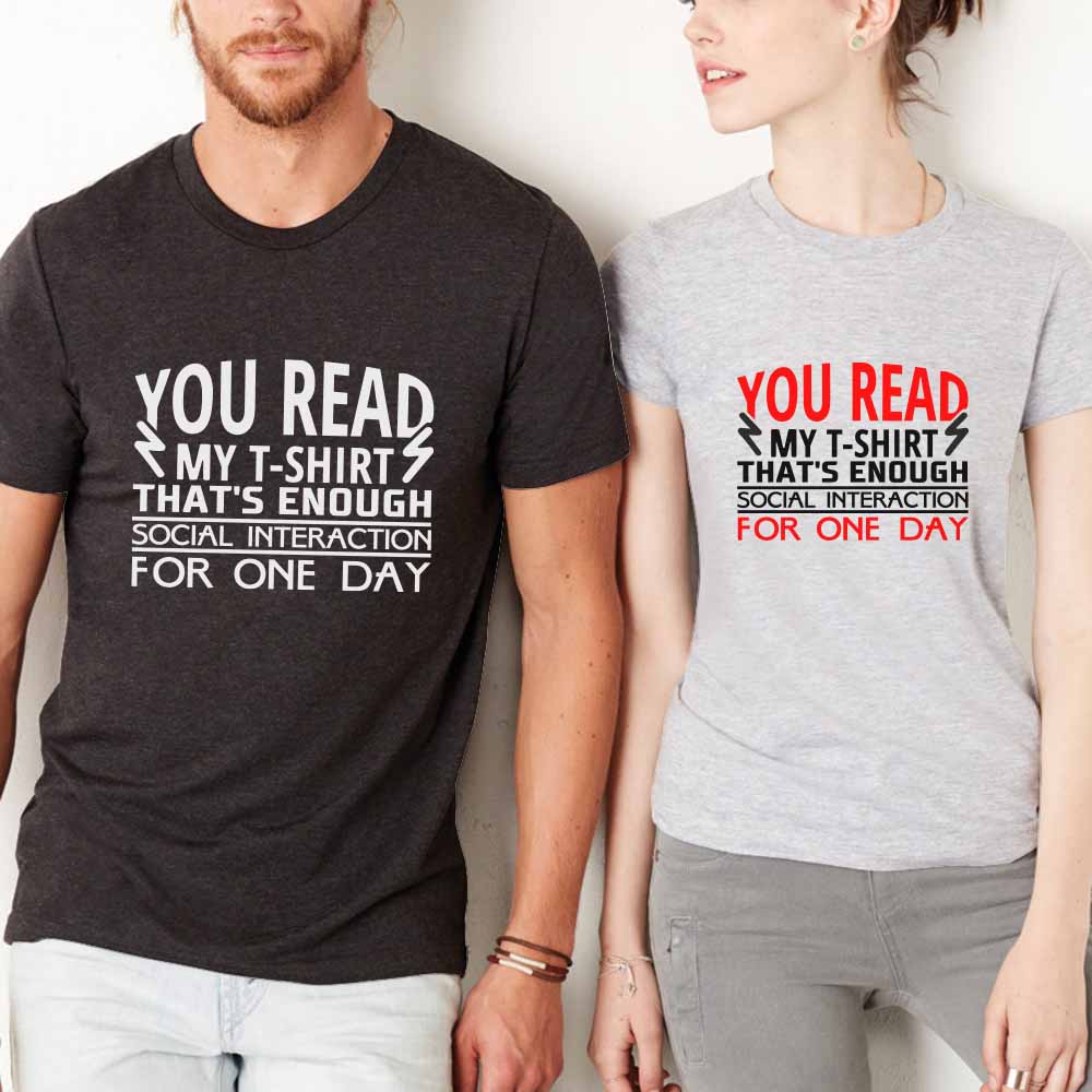 you-read-my-t-shirt-thats-enough-social-interaction-for-one-day-svg-cut-file